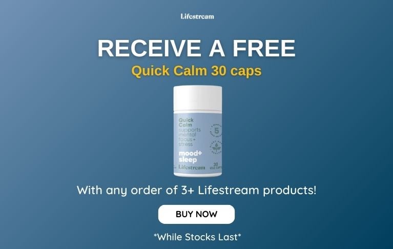 Receive a free Quick Calm 30 caps with any order of 3+ Lifestream products! While stocks last.