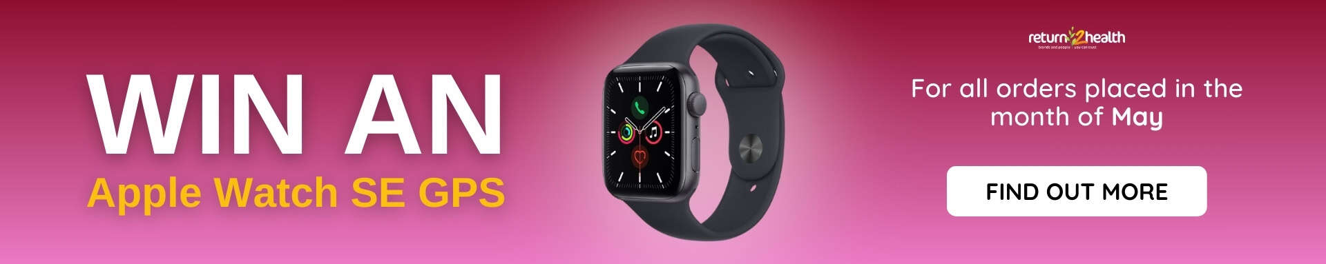 Win an Apple Watch SE GPS! For all orders placed in the month of May