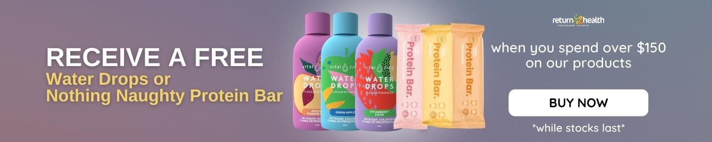 Receive a free Water Drops or Nothing Naughty Protein Bar when you spend over $150 on our products